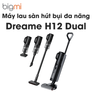 May lau san hut bui Dreame H12 Dual da nang