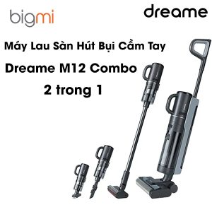 May Lau San Hut Bui Dreame M12 Combo Cam Tay 2 trong 1